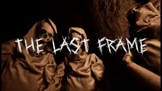 THE LAST FRAME OFFICIAL TRAILER | NULLMINDSTUDIOS