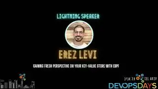 ⚡️Gaining Fresh Perspective on Your Key-Value Store with eBPF | Erez Levi