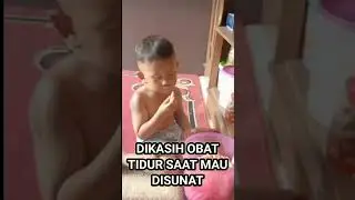 Ngakak Dikasih Obat Tidur Saat Mau Di Sunat#