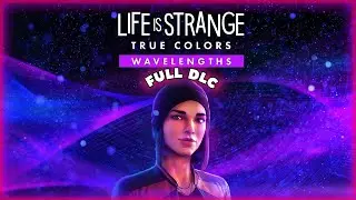 Life Is Strange: True Colors Wavelengths DLC (FULL GAME) - No Commentary
