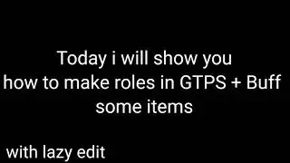 Growtopia Private Server Stupid Tutorial: How to make roles, Buff items Ep1