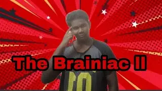 The Brainiac Part 2/AJ/Comedy
