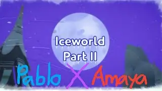 PJ Masks. Pablo X Amaya Photos. IceWorld. Part Final. A. ❤️💙