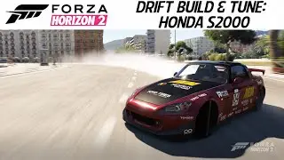 Forza Horizon 2 - Drift Build & Tune: Honda S2000