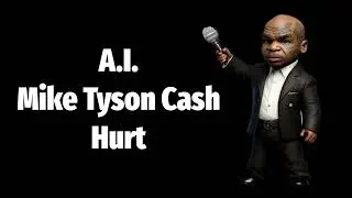 A.I.  Mike Tyson Cash - Hurt (Johnny Cash) #miketyson