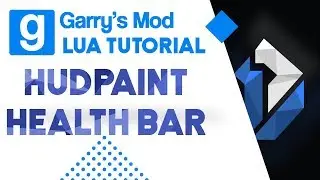 10: Garry's Mod Lua Tutorial - HUD Painting Health bar