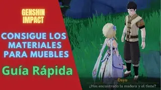 SOLUCIÓN MISIÓN: CONSIGUE LOS MATERIALES PARA MUEBLES / ENTRE BASTIDORES - GENSHIN IMPACT