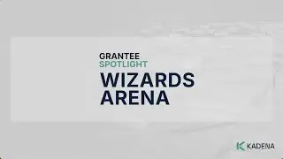 Kadena Grantee Spotlight: Wizards Arena