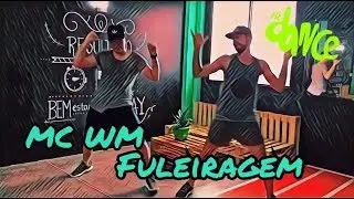Fuleiragem - MC WM   | Coreografia FitDance
