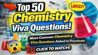 Top 50 Questions For Chemistry Practical Viva Questions |Chemistry Practical Class 12 Viva Questions