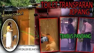 VIRAL TOILET TRANSPARAN JEPANG.. APA JADINYA KALAU TOILET INI DI NEGARA +62