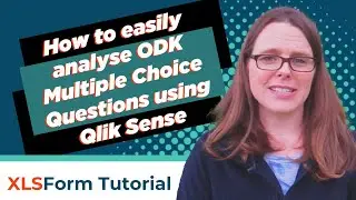 Analyse ODK Multiple Choice Questions using Qlik Sense