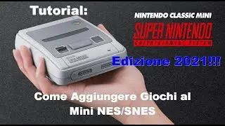 Tutorial: Come Aggiungere Giochi al Nintendo/Super Nintendo Classic Mini - Edizione 2021!!