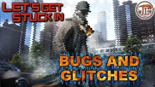 LGSI - BUGS & GLITCHES / WATCH_DOGS
