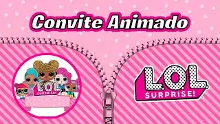 Convite Animado L.O. L Surprise