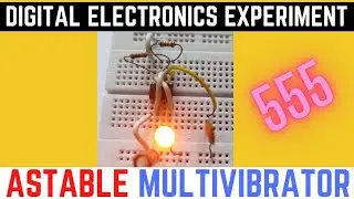 Astable Multivibrator using 555 Timer IC | Explain the working of Astable multivibrator using IC-555