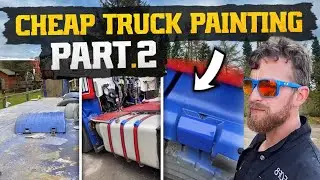 Painting My Truck, Cheap Part 2