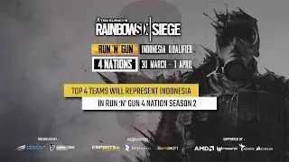 RAINBOW SIX SIEGE RUN 'N' GUN INDONESIA QUALIFIER  - FINAL DAY