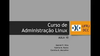 Linux: Aula 10 - Administração de Usuários - Pt. 3