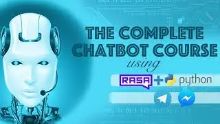 Promo: Complete Chatbot Course Using Python - Rasa - NLP