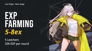 5-8ex EXP Farming - Last Origin