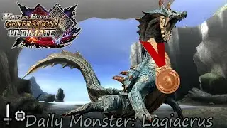 Daily Hunt #401 - Lagiacrus (MH Generations Ultimate)