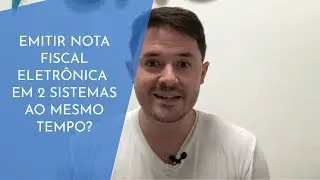 CONSIGO EMITIR NOTA EM 2 SISTEMAS AO MESMO TEMPO?