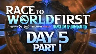 Race to World First: Sanctum of Domination | Day 5 (Part 1) | Full Broadcast