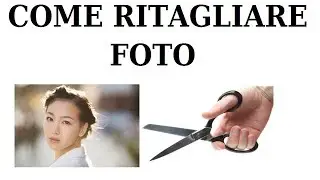 come ritagliare una foto da pc senza scaricare programmi windows 7, 8, 10 come ritagliare una foto
