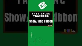 Excel Bites - Section 1: Show/Hide Ribbon  (#16) - #shorts