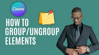 How To Group / Ungroup Elements in Canva 2023