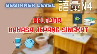 BELAJAR BAHASA JEPANG DASAR JLPT N4 語彙 Pelajaran 1  #jlpt