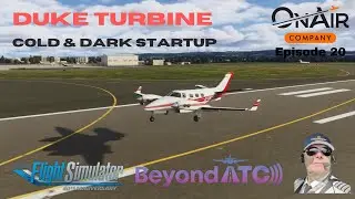 MSFS 2024 | OnAir Career Mode Ep. 20 | Cold & Dark Turbine Duke Startup