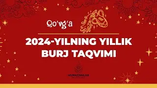 2024-Yilning Yillik Burj Taqvimi