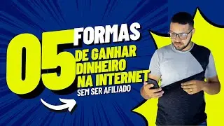 5 Formas de Fazer DInheiro na Internet sem Precisar Enganar Alguém