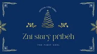 Zní starý příběh (First Noel) - lyric video