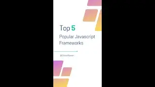 Top 5 Most Popular JS Frameworks 