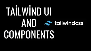 Tailwind CSS Series 2 - Tailwind UI, Tailwind Components ve Tailwind Templates