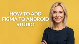 HOW TO ADD FIGMA TO ANDROID STUDIO - Julia'sTutorials