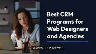 What is the Best CRM for Designers and Web Agencies?