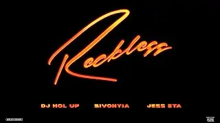 Reckless - DJ Hol Up, Jess ETA, Sivonyia | Chill Afrobeats 2022