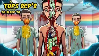 Top 5 SCP's to Sleep To | SCP Compilation | (SCP Animation)