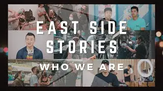 East Side Stories: Who We Are