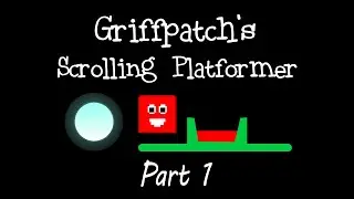 Scrolling Platformer Tutorial | Part 1 | Get Scrolling