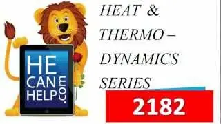 [MM 2182] TEST + A [Isolated System] Physics Thermodynamics  (1/100) Series {HECANHELP.COM License}