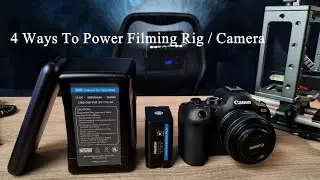 Different Methods To Power Your Camera / Filming Rig