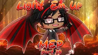 Light ‘Em Up MEP // Part 29 (Official) // #MistyLightEmUpMEP // Gacha Life 2