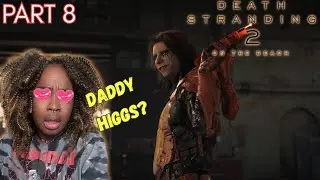 THERE IS SO MUCH HAPPENING!? | Death Stranding 2 (Pt. 8)
