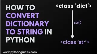 Python Dict To String | How to Convert Dictionary to String in Python | Python  Beginners Tutorial