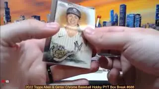 9-11-24 2022 Topps Allen & Ginter Chrome Baseball Hobby PYT Box Break #688